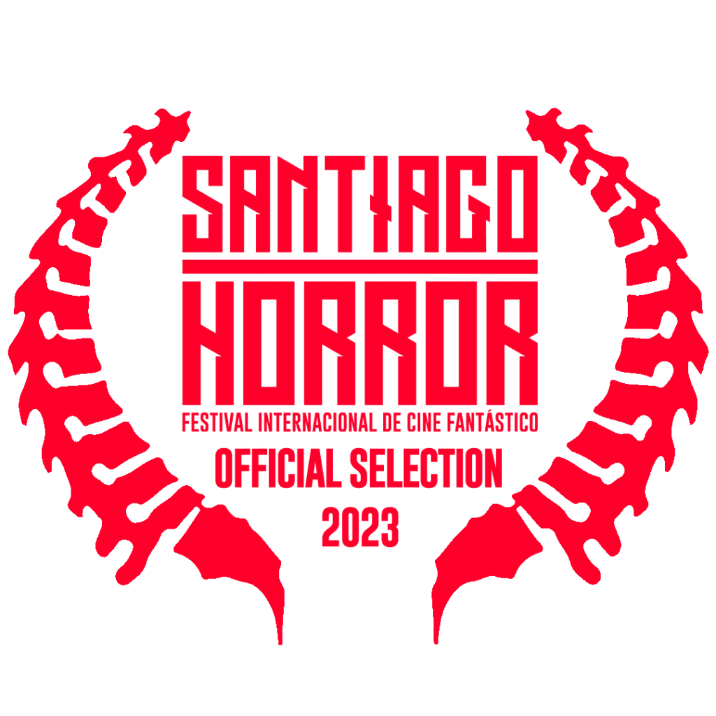 Official Selection for Santiago Horror Film Festival (SHFF)